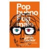 Jarvis Cocker - Pop bueno, Pop malo: Un inventario (Libro)