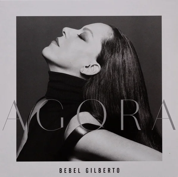 Bebel Gilberto - Agora (Ed. Europe, 2020)