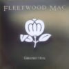 Fleetwood Mac - Greatest Hits (Vinilo, Ed. Argentina, 2021)