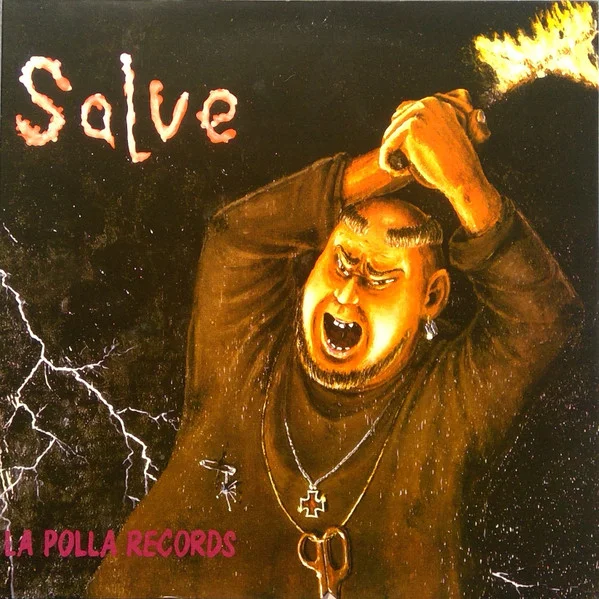 La Polla Records - Salve (Vinilo, Ed. España, 2010) 1 La Polla Records - Salve (Vinilo, Ed. España, 2010)