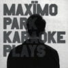Maximo Park Karaoke plays 7