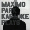 Maximo Park Karaoke plays 7