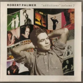 Robert Palmer - «Addictions» Volume 2 (Ed. US, 1992)