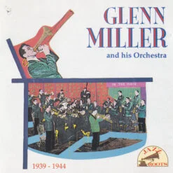 Glenn Miller - Glenn Miller And His Orchestra – 1939-1944: In The Mood (CD, Ed. Italia, 1991)