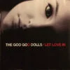 Goo Goo Dolls - Let Love in (CD, Ed. US, 2006)
