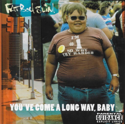 Fatboy Slim - You've Come A Long Way, Baby (CD, Ed. UK, 1998)