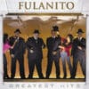Fulanito Greatest hits Comp