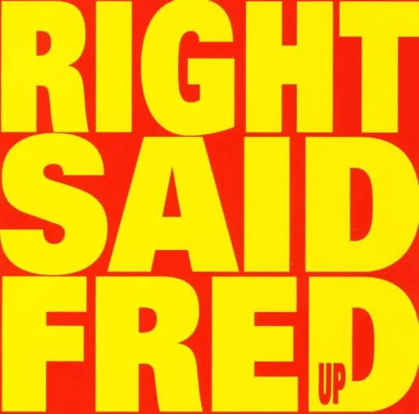 Right Said Fred - Up (CD, Ed. Europe, 1992) 1 Right Said Fred - Up (CD, Ed. Europe, 1992)