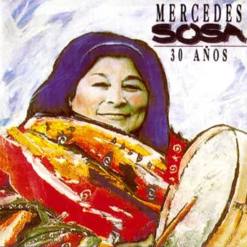 Mercedes Sosa - 30 Años (Ed. Chile, 1999)