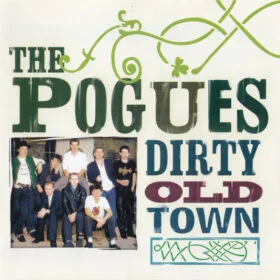 The Pogues - Dirty Old Town (Ed. Europe, 2005)