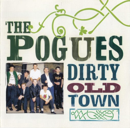 The Pogues - Dirty Old Town (CD, Ed. Europe, 2005)