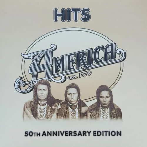 America - Hits – 50th Anniversary Edition (Ed. EU, 2023)