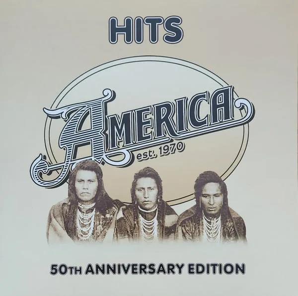 America - Hits - 50th Anniversary Edition (Vinilo, Ed. EU, 2023) 1 America - Hits - 50th Anniversary Edition (Vinilo, Ed. EU, 2023)