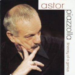 Astor Piazzolla - Itinerary of a Genius (Vinilo)