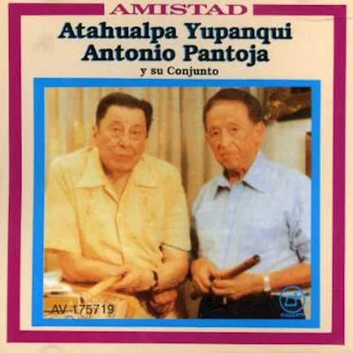 Atahualpa Yupanqui - Amistad Antonio Pantoja (CD) 1 Atahualpa Yupanqui - Amistad Antonio Pantoja (CD)