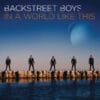Backstreet Boys - In A World Like This (CD, Ed. US, 2013)