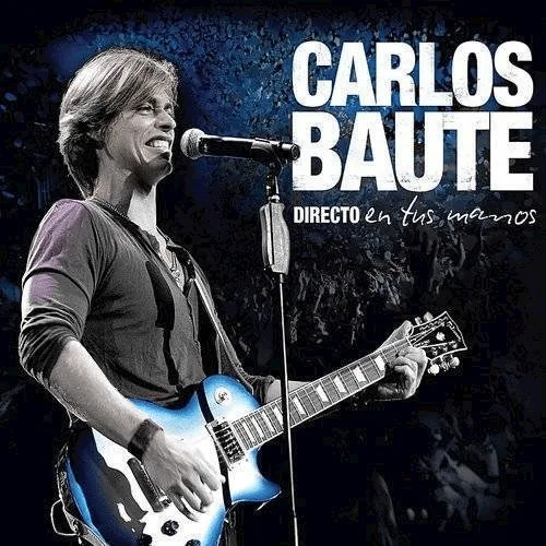 Carlos Baute - Directo En Tus Manos (CD+DVD)