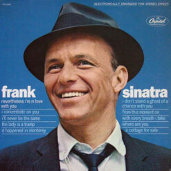 Frank Sinatra - Nevertheless I'm In Love With You (Vinilo, Ed. US, )
