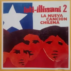 Inti Illimani - La Nueva Canción Chilena (CD, Ed. 2012)