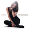 Jennifer Lopez - Rebirth (CD, Ed. Chile, 2005)