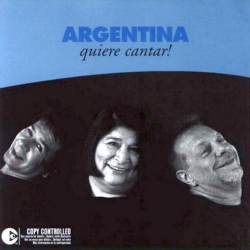 León Gieco, Mercedes Sosa y Víctor Heredia - Argentina Quiere Cantar (CD, Ed. Argentina, 2003)
