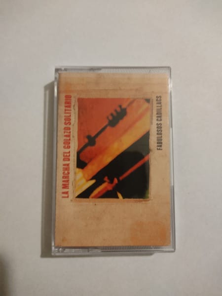 Los Fabulosos Cadillacs - La Marcha Del Golazo Solitario (Cassette, Ed. Chile, 1999) 1 Los Fabulosos Cadillacs - La Marcha Del Golazo Solitario (Cassette, Ed. Chile, 1999)