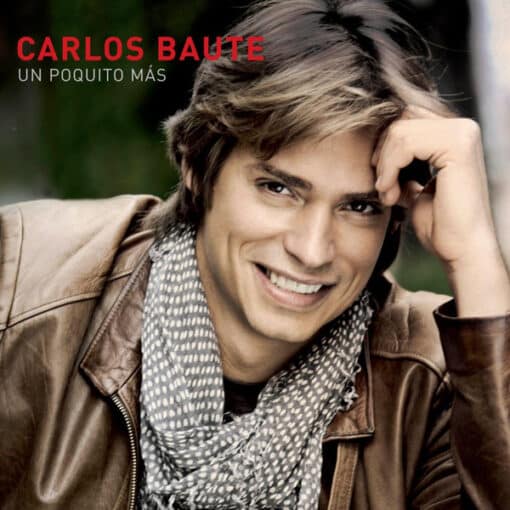 Carlos Baute - Un poquito más (CD, Ed. US, 2012)