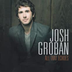 Josh Groban - All That Echoes (CD, Ed. Indonesia, 2013)