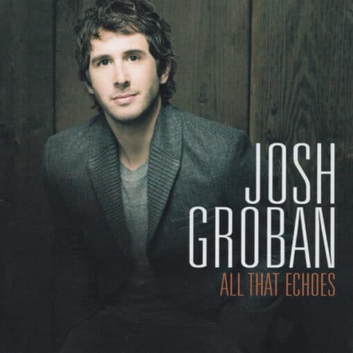 Josh Groban - All That Echoes (CD, Ed. Indonesia, 2013)