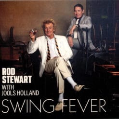 Rod Stewart - Swing Fever (CD, Ed. , 2024)