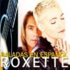 Roxette - Baladas en Español (CD, Ed. Chile, 2016)