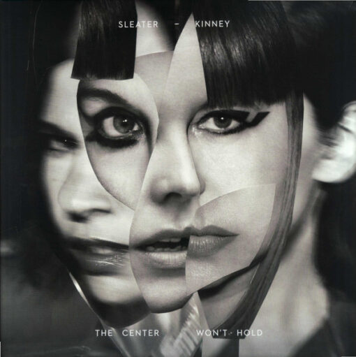 Sleater-Kinney - The Center Won't Hold (Vinilo, Ed. US, 2019)