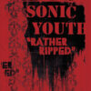 Sonic Youth - Rather Ripped (Vinilo, Ed. Europe, 2016)
