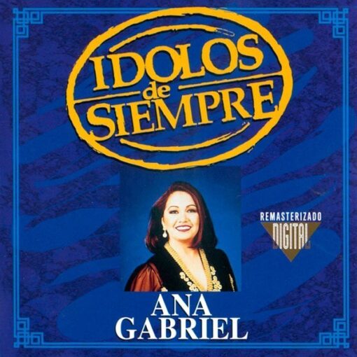 Ana Gabriel - Idolos De Siempre (CD, Ed. , )