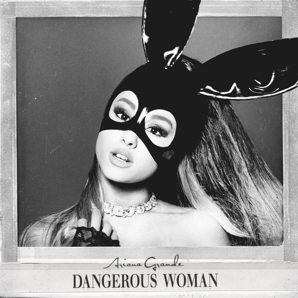 Ariana Grande - Dangerous Woman (Ed. Europe, 2016)