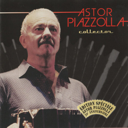 Astor Piazzolla - Collector (2 CD Set, Ed. USA & Europe, 2012)