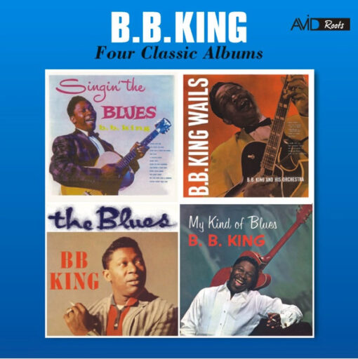 B.B. King - Four Classic Albums (2 CD Set, Ed. USA & Europe, 2016)
