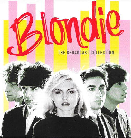 Blondie - The Broadcast Collection (5 CD Set, Ed. Europe, 2022)