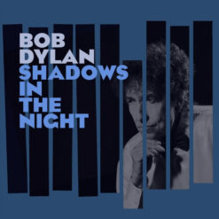 Bob Dylan - Shadows In The Night (CD, Ed. , 2015)
