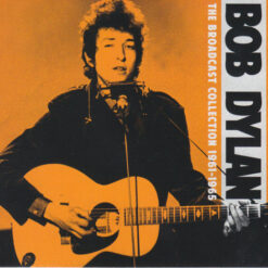 Bob Dylan - The Broadcast Collection (5 CD Set, Ed. , 2019)