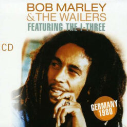 Bob Marley & The Wailers - Featuring The I-Three (2 CD Set, Ed. Germany, 1980)