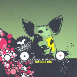 CLAZZIQUAI PROJECT - Instant Pig (CD, Ed. South Korea, 2004)