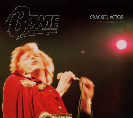 David Bowie - Cracked Actor (Live Los Angeles 74) (CD, Ed. Europe, 2017)
