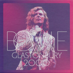 David Bowie - Glastonbury 2000 (CD+DVD, Ed. UK, Europe & US, 2018)