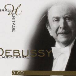 Debussy - Arrau Heritage - Debussy (3 CD Set, Ed. Europe, )