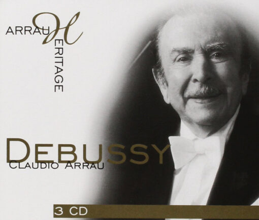 Debussy - Arrau Heritage - Debussy (3 CD Set, Ed. Europe, )