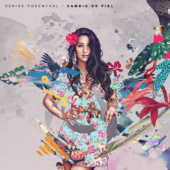 Denise Rosenthal - Cambio De Piel (CD, Ed. Chile, 2017)