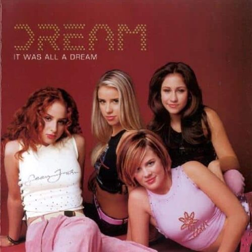 Dream - It Was All A Dream (Ed. US)