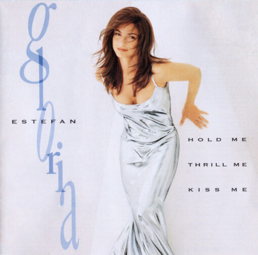 Gloria Estefan - Hold Me, Thrill Me, Kiss Me (CD, Ed. US, 1994)