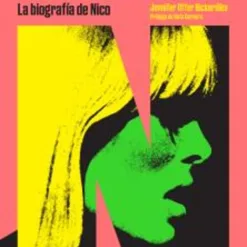 Jennifer Otter Bickerdike - You Are Beautiful & You Are Alone: La Biografia de Nico (Libro)